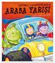  Hikaye Kitabı Sevimli Canavarlarla Araba Yarışı 3 Yaş+