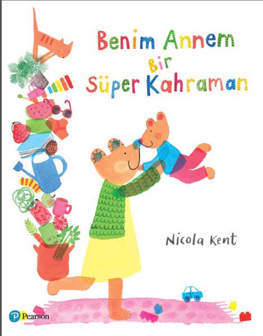  Hikaye Kitabı Benim Annem Bir Süper Kahraman 3 Yaş+
